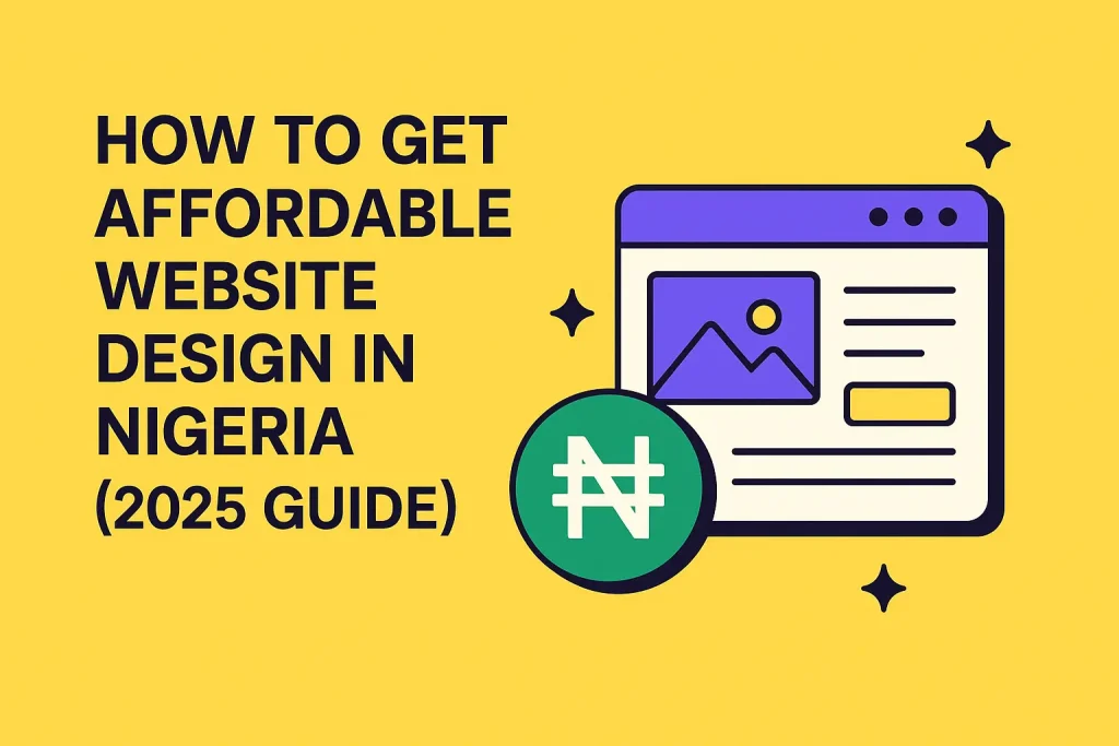 Affordable website design in Nigeria 2025 guide – Zentro Sites blog